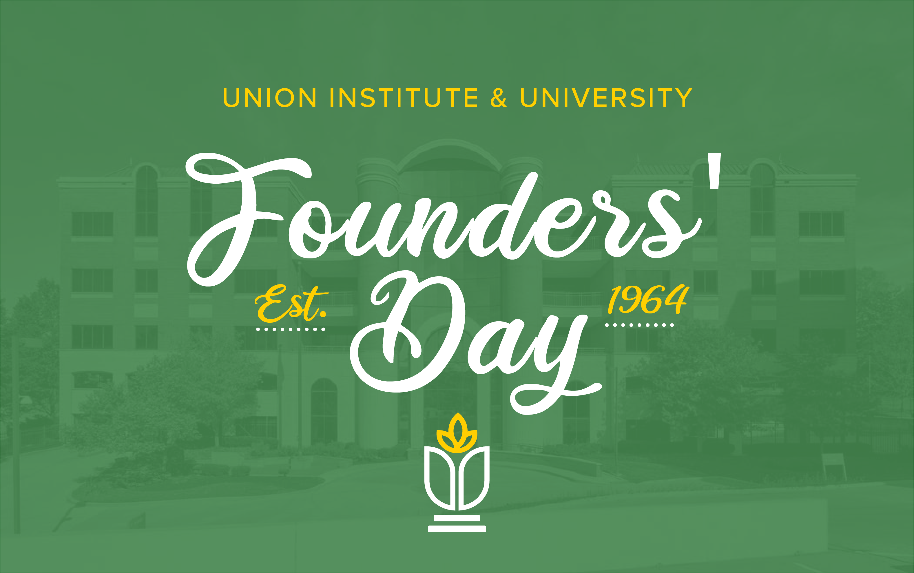 Union Institute & University Celebrates Founders Day April 7, 2023 ...